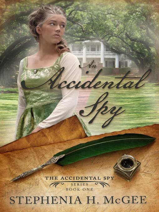 Title details for An Accidental Spy by Stephenia H. McGee - Wait list